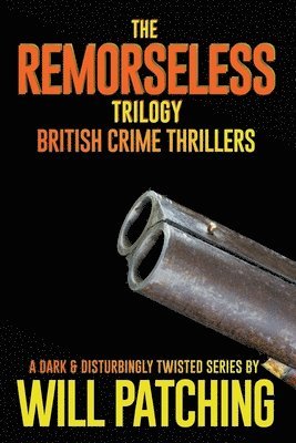Remorseless Trilogy