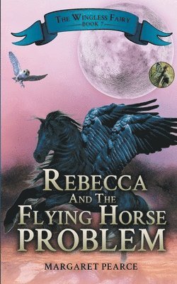 Rebecca and the Flying Horse Problem 1