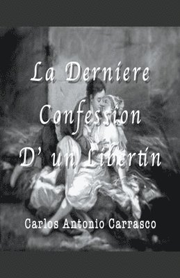 Derniére Confession D' un Libertin