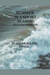 bokomslag Summer is a Short Season, Second Edition