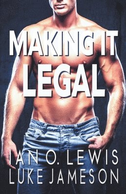 Ian O Lewis, Luke Jameson - Making It Legal, Häftad