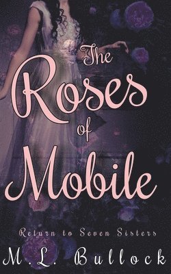 bokomslag Roses of Mobile