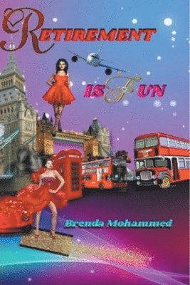 Brenda Mohammed - Retirement is Fun, Häftad