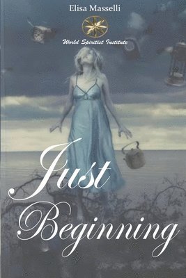 Elisa Masselli, Liz Huamaní Alejo - Just Beginning, Häftad