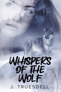 bokomslag Whispers of The Wolf