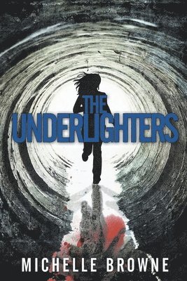 Michelle Browne - Underlighters, Häftad