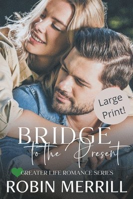 Bridge to the Present 1