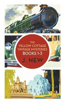 The Yellow Cottage Vintage Mysteries OMNIBUS. Books 1 - 3 1