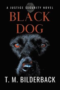 bokomslag Black Dog - A Justice Security Novel