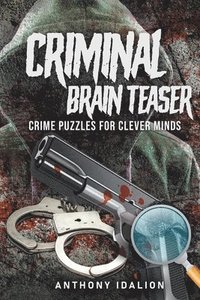 bokomslag Criminal Brain Teasers