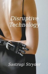 bokomslag Disruptive Technology