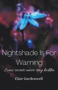 bokomslag Nightshade Is For Warning