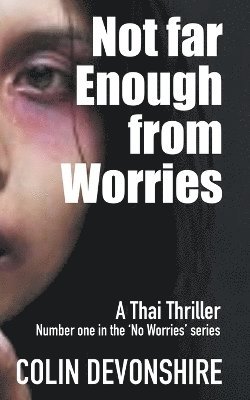 Not Far Enough From Worries 1