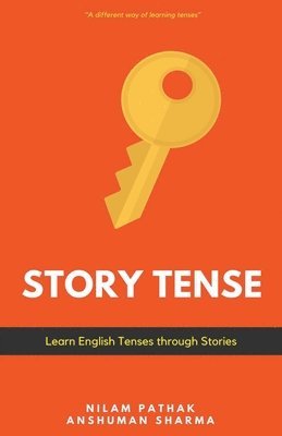 bokomslag Story Tense- Learn Tenses through Stories