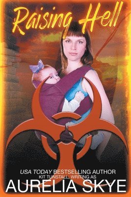 Aurelia Skye - Raising Hell, Häftad