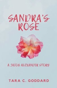 bokomslag Sandra's Rose