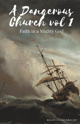 Riaan Engelbrecht - Dangerous Church Vol 1, Häftad