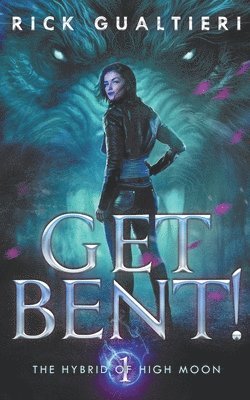 Get Bent! 1