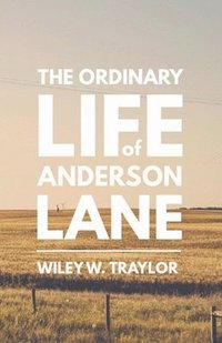 bokomslag The Ordinary Life of Anderson Lane