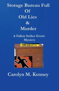 bokomslag Storage Bureau Full Of Old Lies & Murder
