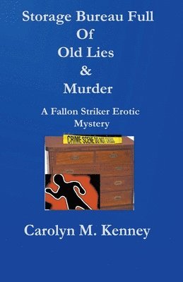 Carolyn Kenney - Storage Bureau Full Of Old Lies & Murder, Häftad