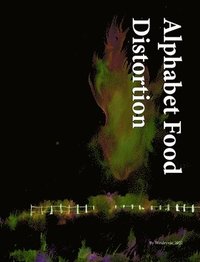 bokomslag Alphabet Food Distortion