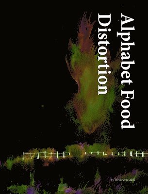 bokomslag Alphabet Food Distortion