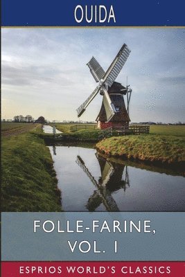 Folle-Farine, Vol. 1 (Esprios Classics) 1