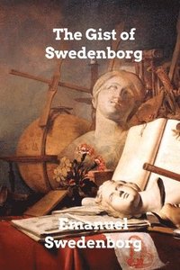 bokomslag Gist of Swedenborg