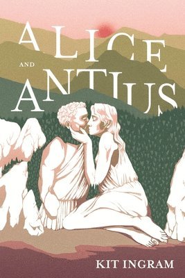 bokomslag Alice and Antius