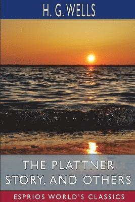 bokomslag Plattner Story, and Others (Esprios Classics)