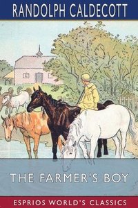 bokomslag Farmer's Boy (Esprios Classics)