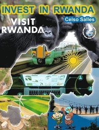 bokomslag INVEST IN RWANDA - VISIT RWANDA - Celso Salles