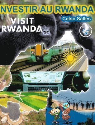bokomslag INVESTIR AU RWANDA - VISIT RWANDA - Celso Salles