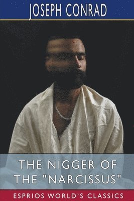 bokomslag Nigger of the "Narcissus" (Esprios Classics)