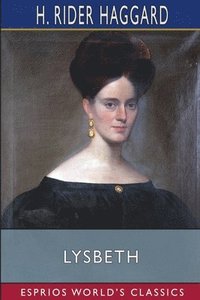 bokomslag Lysbeth (Esprios Classics)