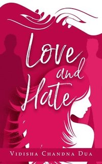 bokomslag Love and Hate