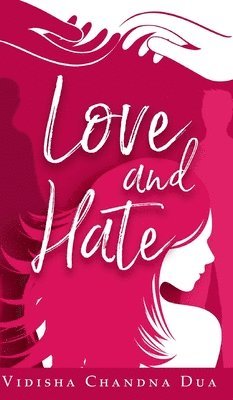 bokomslag Love and Hate