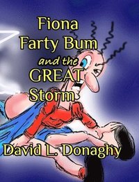 bokomslag Fiona Farty Bum and the Great Storm