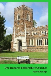 bokomslag One Hundred Bedfordshire Churches