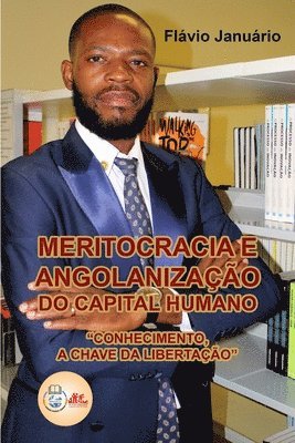 bokomslag Meritocracia e Angolanização do Capital Humano - Flávio Januário