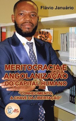 bokomslag Meritocracia e Angolanização do Capital Humano - Flávio Januário