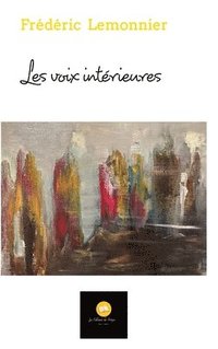 bokomslag Les voix intérieures