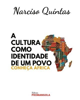 bokomslag A CULTURA COMO IDENTIDADE DE UM POVO - Narciso Quintas