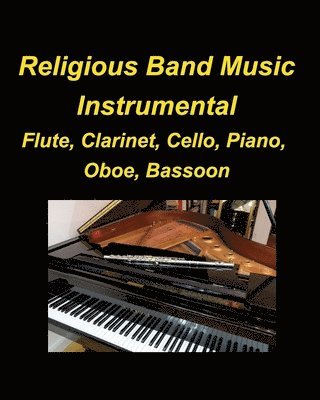 Religous Band Music Instrumental Flute, Clarinet, Cello, Piano, Oboe, Bassoon 1