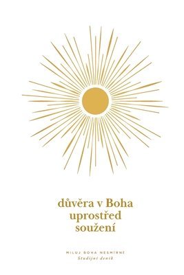 bokomslag D?v?ra v Boha uprost?ed souzení