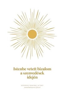 bokomslag Istenbe vetett bizalom a szenvedések idején