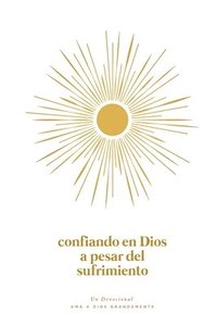 bokomslag Confiando en Dios en Medio del Sufrimiento