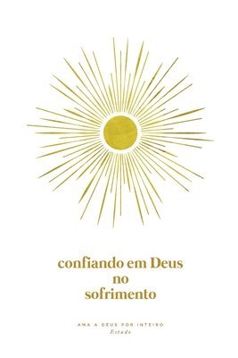 bokomslag Confiando em Deus no Sofrimento