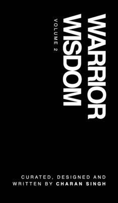 Charan Singh - Warrior Wisdom Vol 2, Inbunden